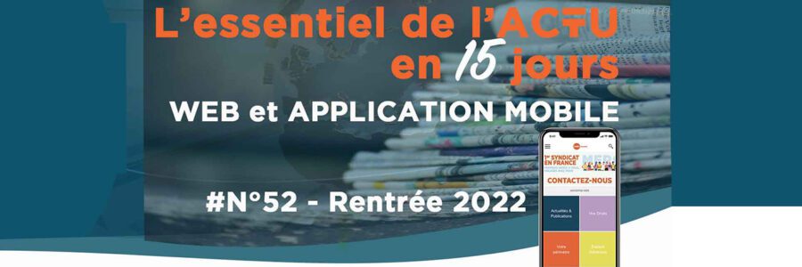 L’essentiel de l’Actu – N°52 – Rentrée 2022