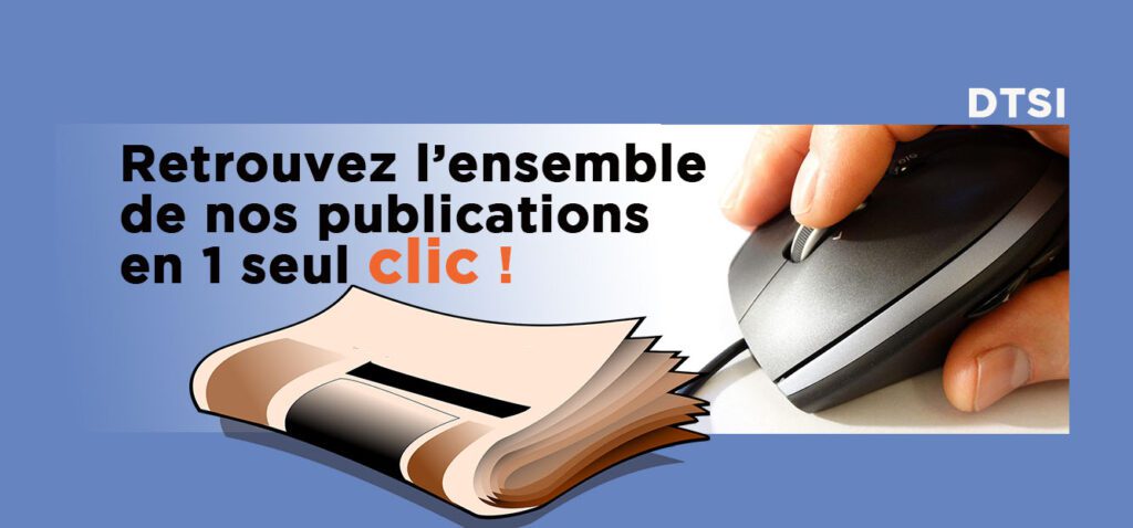 Retrouvez l’ensemble de nos publications  en 1 seul clic !