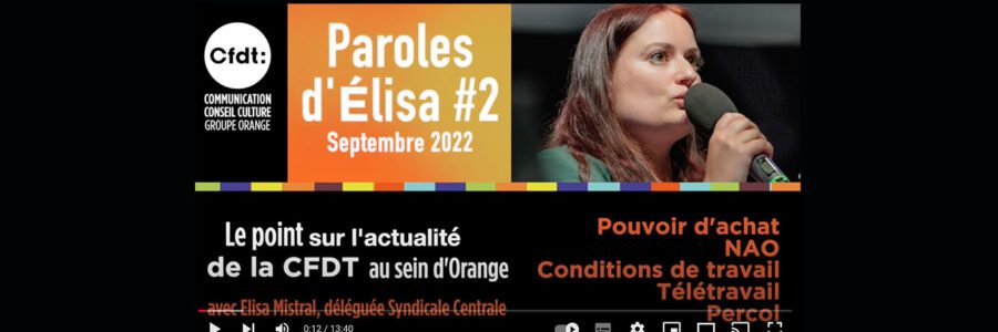 #ParolesdElisa : le point sur l’actualité CFDT au sein d’Orange – Sept. 2022
