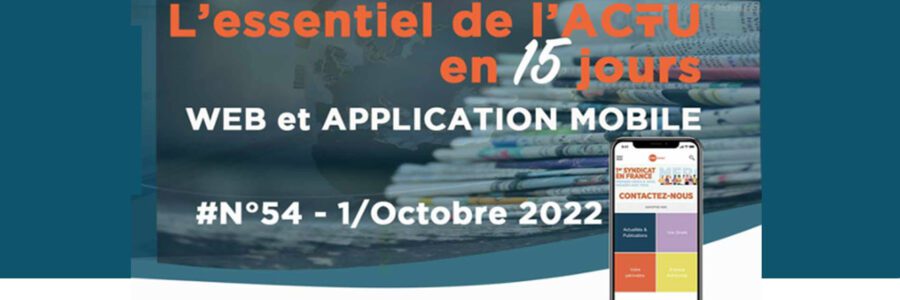 L’essentiel de l’actu en 15 jours N°54 – 1/Oct. 2022