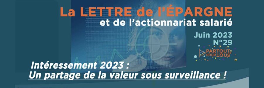 La lettre de l’épargne et de l’actionnariat salarié – Juin 2023