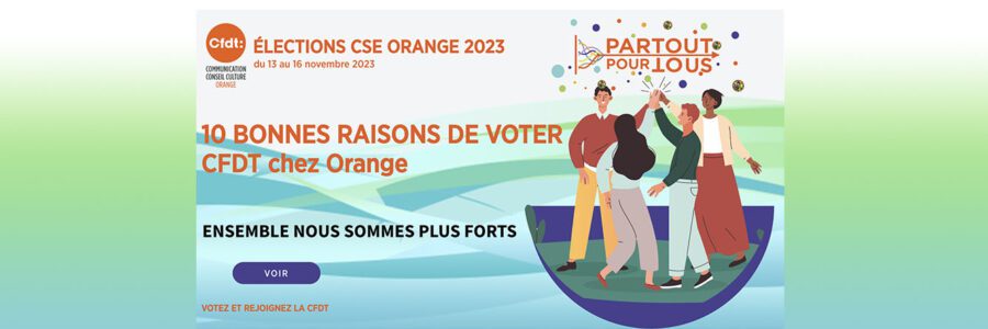 10 bonnes raisons de voter CFDT chez Orange