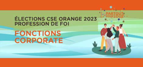 Profession de foi CSE Orange 2023 Fonctions Corporate