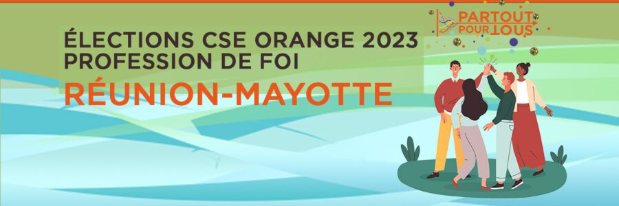 Notre Profession de Foi pour les élections CSEE 2023