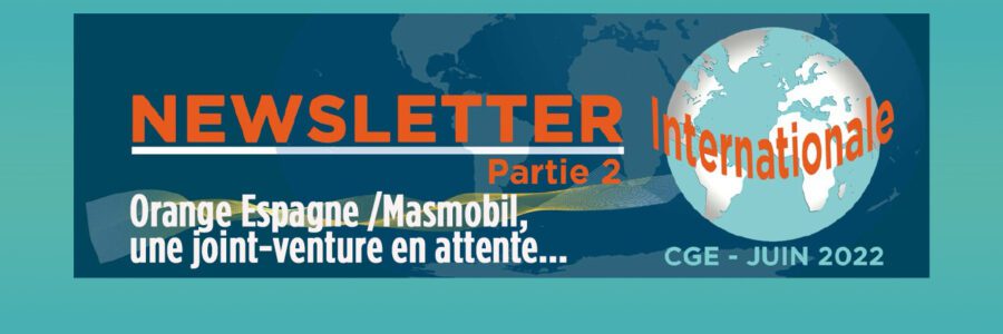 La lettre Internationale – Orange Espagne /Masmobil, une joint-venture en attente…