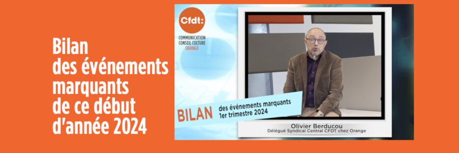 Bilan des événements marquants de ce début d’année 2024 chez Orange