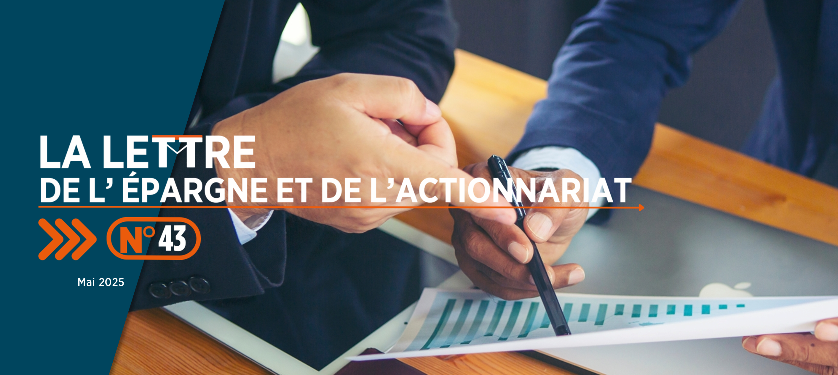 La lettre de l’épargne N°43 : ACTIONNAIRES SALARIÉS ET RETRAITÉS D'ORANGE, EXERCEZ VOS DROITS LORS DE L'ASSEMBLÉE GÉNÉRALE !