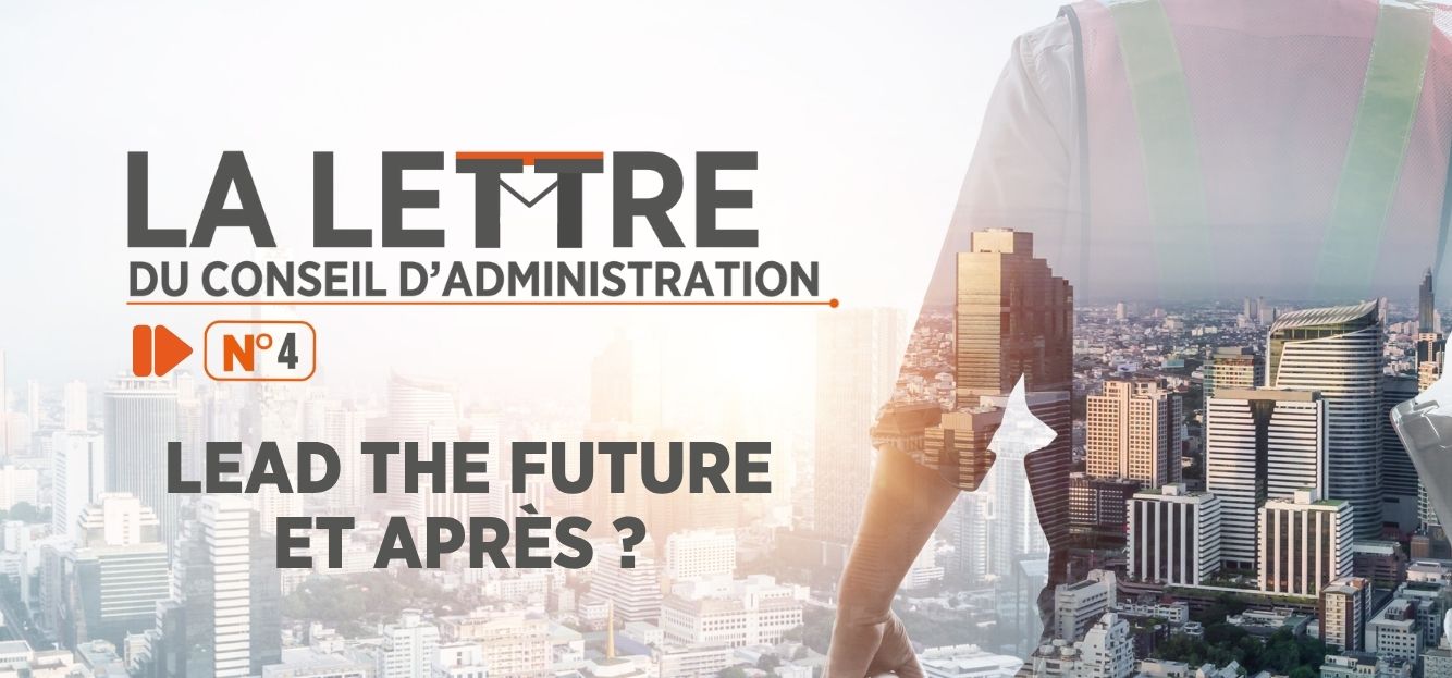 LEAD THE FUTURE ET APRÈS ?