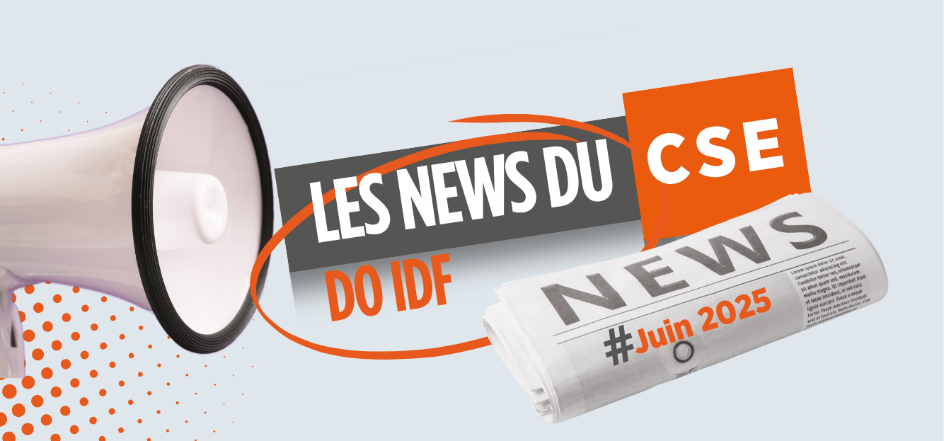 News CSE DO IDF juin 2025