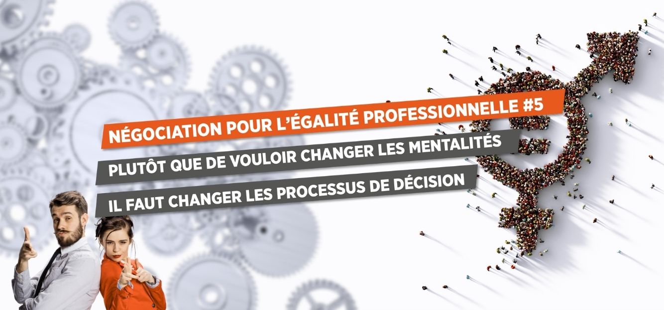 NÉGOCIATION POUR L’ÉGALITÉ PROFESSIONNELLE #5