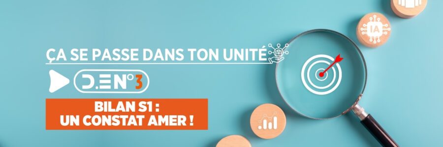 BILAN S1 : UN CONSTAT AMER !