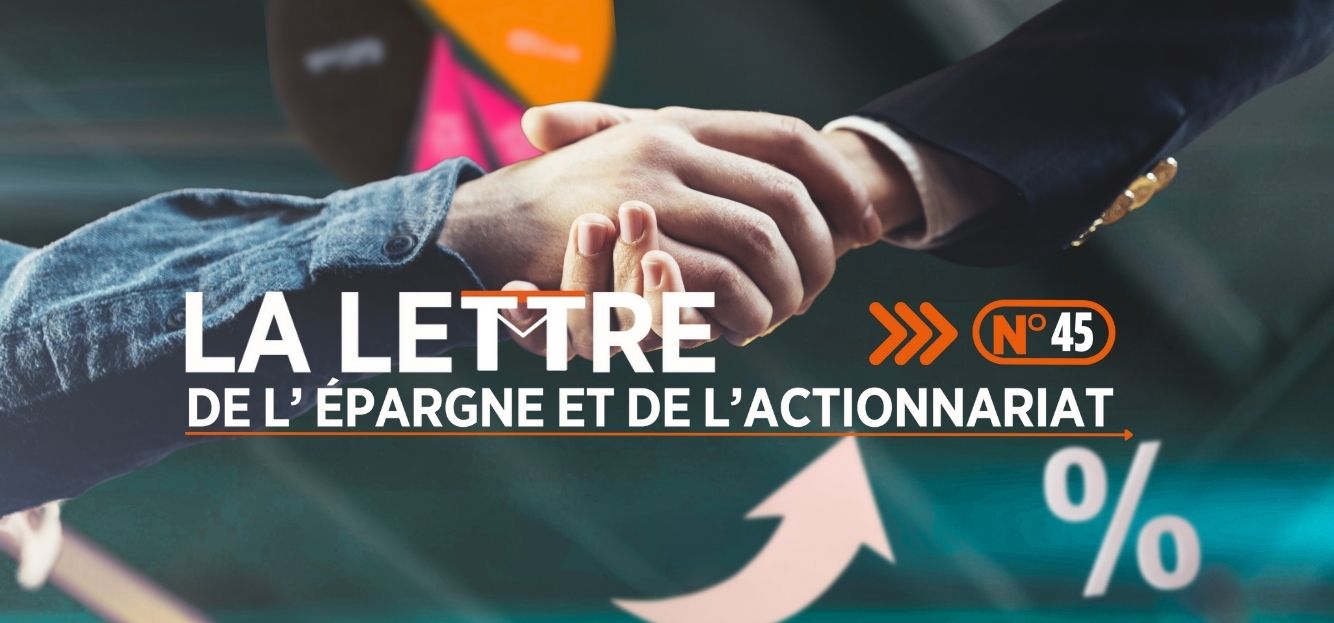 LA LETTRE DE L’EPARGNE ET DE L’ACTIONNARIAT N°45