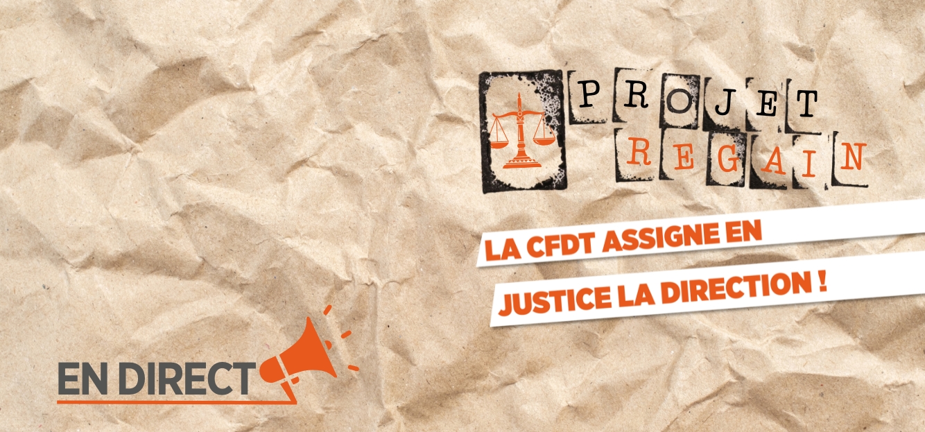 <strong>LA CFDT ASSIGNE EN JUSTICE LA DIRECTION !</strong>