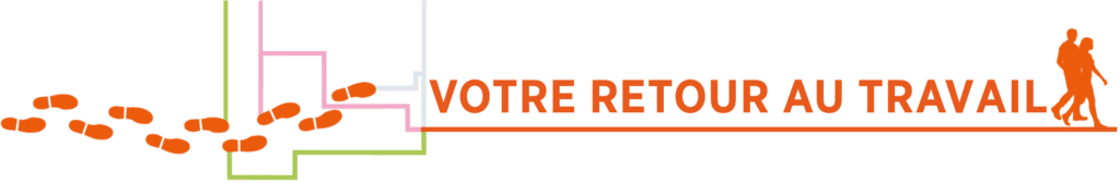 Votre retour au travail