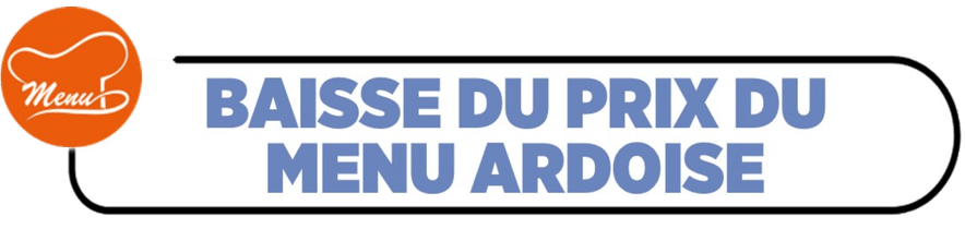 Baisse du prix du menu ardoise restauration Orange