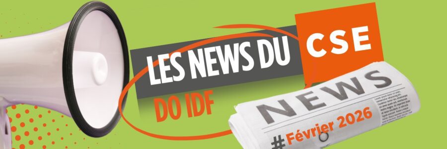 Les News du CSE de février 2026