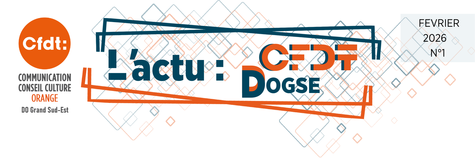 L'actu : CFDT DOGSE N°1 Février 2026
