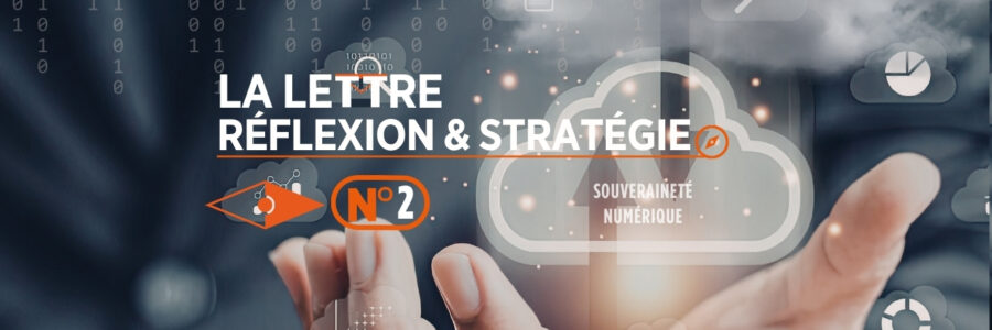LA LETTRE RÉFLEXION & STRATÉGIE N°2