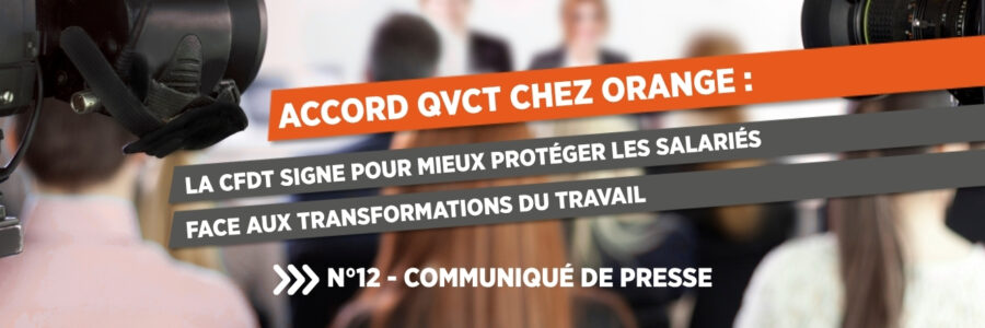 Communiqué de presse N°12 – Accord QVCT chez Orange : la CFDT signe pour mieux protéger les salariés face aux transformations du travail