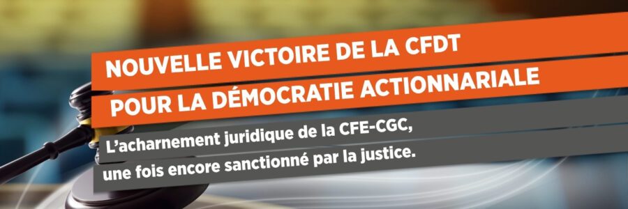 Nouvelle victoire de la CFDT pour la démocratie actionnariale